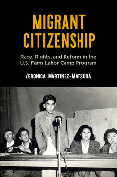 The cover of Verónica Martínez-Matsuda's Migrant Citizenship.