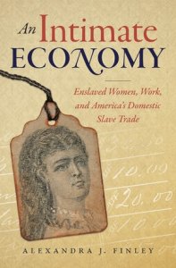The cover of Alexandra Finley's An Intimate Economy